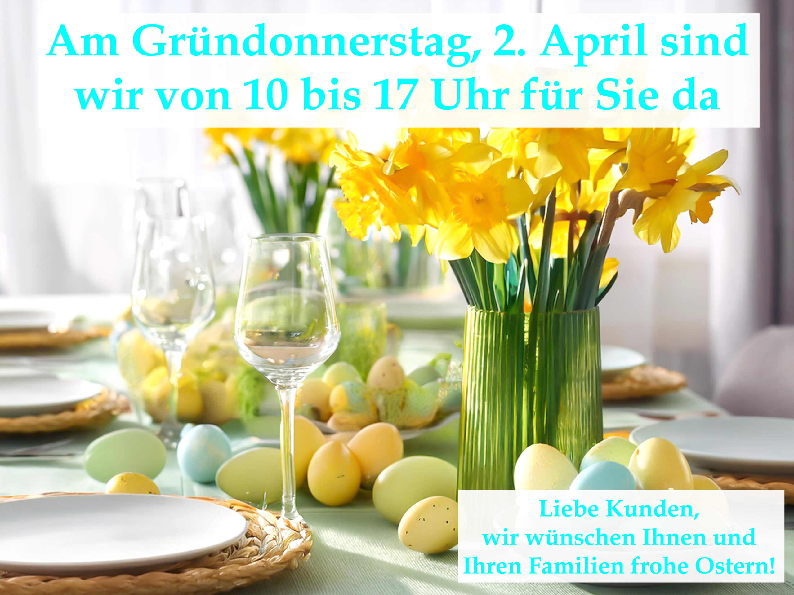 Liebe Kunden, wir wünschen Ihnen und Ihren Familien frohe Ostern! Bild: gedeckter Ostertisch